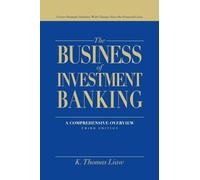 The Business of Investment Banking – A Comprehensive Overview – 3rd Edition