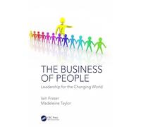 The Business of People – Leadership for the Changing World – Taylor & Francis Group
