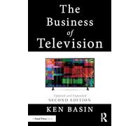 The Business of Television: Updated and Expanded Second Edition