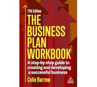 The Business Plan Workbook: A Step-By-Step Guide to Creating and Developing a Successful Business (0)