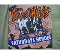 The Business - Saturdays Heroes