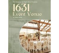 The Business Spotlight Show Presents: 1631 Event Venue
