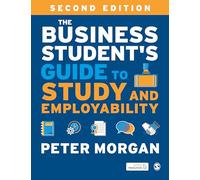 The Business Student's Guide to Study and Employability