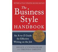 The Business Style Handbook, Revised & Fully Updated Second Edition: An A-to-Z Guide for Effective Writing on the Job (BUSINESS BOOKS)