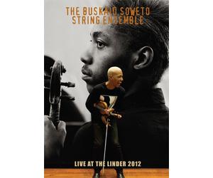The Buskaid Soweto String Ensemble: Live at the Linder 2012