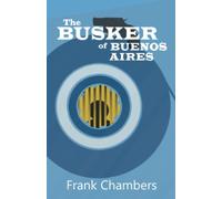 The Busker of Buenos Aires