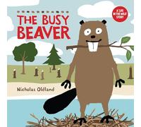 The Busy Beaver (Life in the Wild)