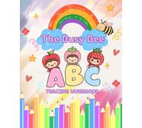 The Busy Bee: ABC TRACING WORKBOOK: Letter Tracing Practice for Preschool and Kindergarten