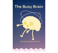 The Busy Brain