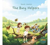 The Busy Helpers (aha Kids - Sustainability Stories)