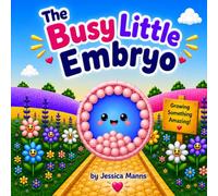 The Busy Little Embryo