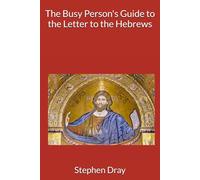 The Busy Person's Guide to the Letter to the Hebrews (Carn Brea Bible Studies)