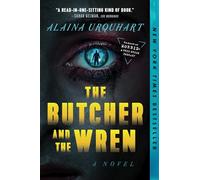 The Butcher and the Wren: A Novel