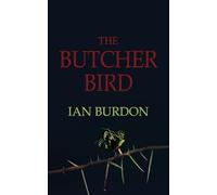 The Butcher Bird: 2 (The Gaia Cascade)