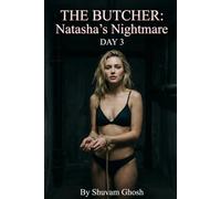 THE BUTCHER: Natasha’s Nightmare DAY 3