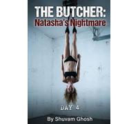 THE BUTCHER: Natasha’s Nightmare DAY 4
