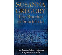 The Butcher Of Smithfield: 3 (Adventures of Thomas Chaloner)
