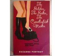 [ THE BUTCHER, THE BAKER, THE CANDLESTICK MAKER AN EROTIC MEMOIR BY PORTNOY, SUZANNE](AUTHOR)PAPERBACK
