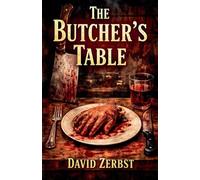 The Butcher's Table: 1 (Story)