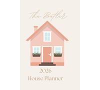 The Butler: 2026 House Planner - A Curated Guide to Home Sanctuary & Soft Living