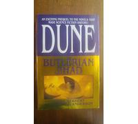 The Butlerian Jihad (Legends of Dune, 1)