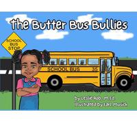 The Butter Bus Bullies
