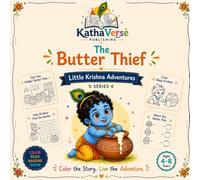 The Butter Thief: A Little Krishna Story to Read, Color & Explore (Little Krishna Adventures)