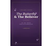 The Butterfly and the Believer: A Lupus Journal and Devotional