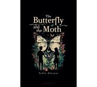 The Butterfly and The Moth