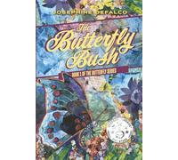 The Butterfly Bush (Book 1 of the Butterfly Series)