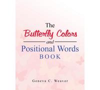 The Butterfly Colors and Positional Words Book