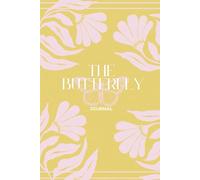 The Butterfly: Daily Affirmations to Honor Your Becoming