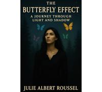 The Butterfly Effect: A journey through light and shadow