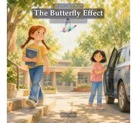 The Butterfly Effect: A Story About Kindness and What It Grows