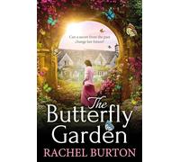 The Butterfly Garden: A heartbreaking historical read from Rachel Burton