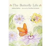 The Butterfly Life