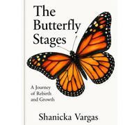 The Butterfly Stages: A Journey of Rebirth and Growth