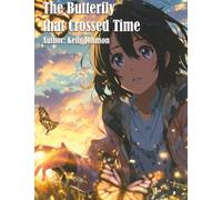 The Butterfly That Crossed Time