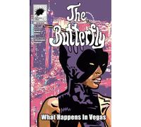 The Butterfly: What Happens In Vegas