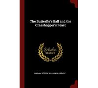 The Butterfly's Ball and the Grasshopper's Feast
