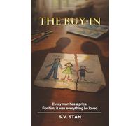 The Buy-In: A High-Stakes Psychological Drama About Risk, Family, and Redemption