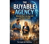 The Buyable Agency: Reality-first strategy, AI architecture, and the model shift that makes agencies valuable again