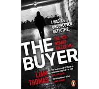 The Buyer : The making and breaking of an undercover detective
