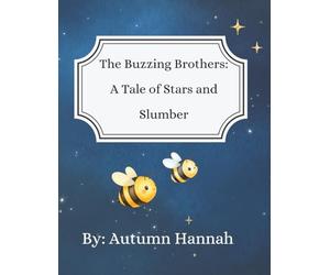 The Buzzing Brothers: A Tale of Stars and Slumber