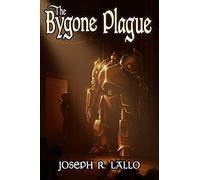 The Bygone Plague (The Greater Lands Saga)