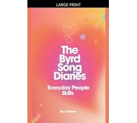 The Byrd Song Diaries (Everyday People Skills): 1