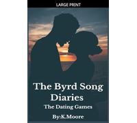 The Byrd Song Diraries: The Dating Games: 1