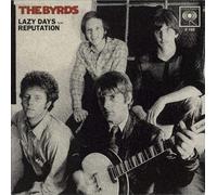 The Byrds - Lazy Days / Reputation [7" VINYL]