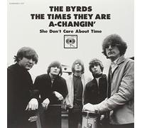 The Byrds - The Times They Are A-Changin' / She Don't Care About Time [7" Vinyl]