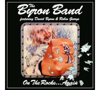 THE BYRON BAND FEATURING DAVID BYRON AND ROBIN GEORGE - ON THE ROCKS... AGAIN 3CD CLAMSHELL BOX